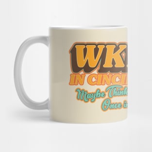 WKRP in Cincinnati: Maybe Think of Me Once in Awhile Mug